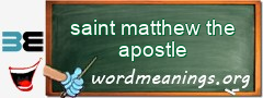 WordMeaning blackboard for saint matthew the apostle